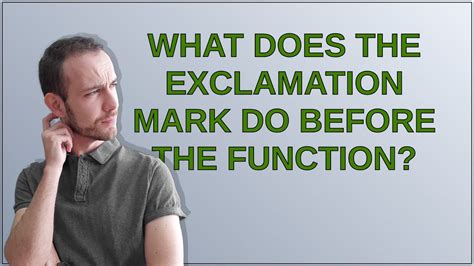 What does the exclamation mark do before the function