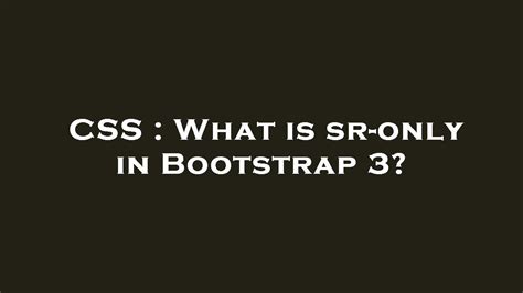 What is sr-only in Bootstrap 3