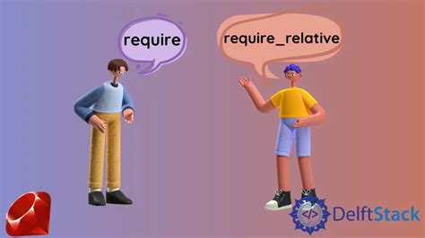 What is the difference between requirerelative and require in Ruby