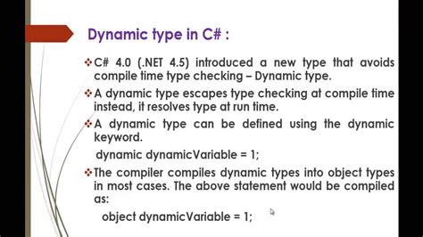 What is the dynamic type in C 40 used for