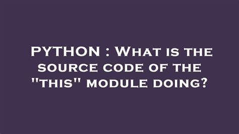 What is the source code of the this module doing