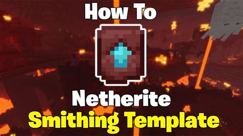 Where To Find Smithing Templates For Netherite