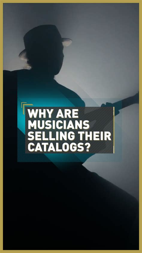 Why Are Musicians Selling Their Catalogs