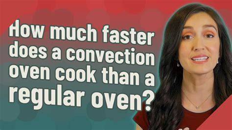 Why Convection Ovens Cook Faster Than Expected