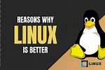 Why Linux Is Just Better