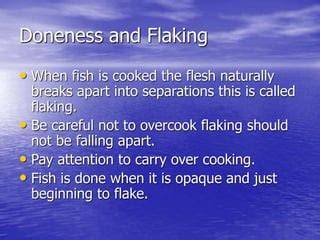 Why Moist Heat Keeps Fish Fillets From Flaking Apart