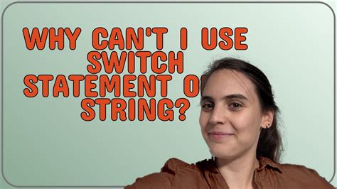 Why cant I use switch statement on a String
