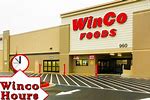 WinCo Foods Open Hours