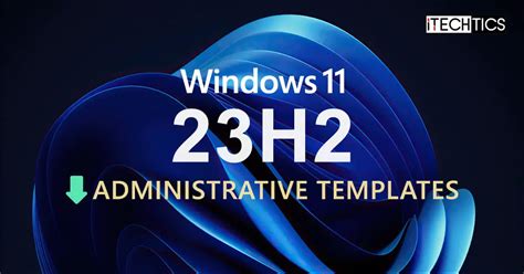 Windows 11 24h2 Admx Templates