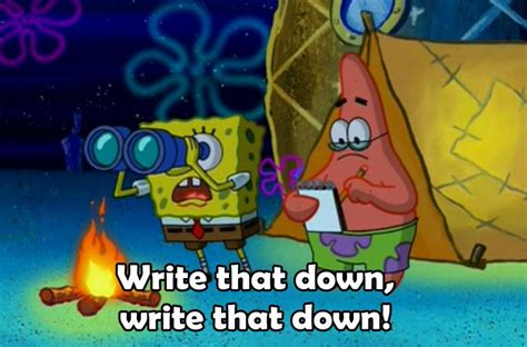 Write That Down Meme Template