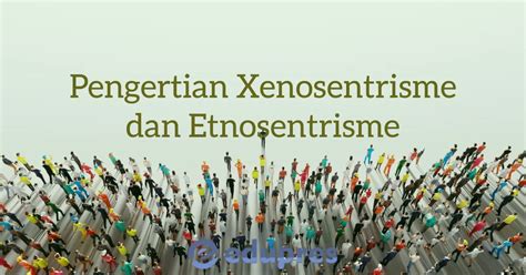Xenosentrisme in Indonesia: Perception of Foreign Cultures