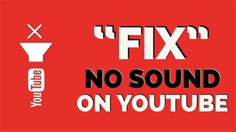 YouTube No Sound Fix