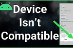 Your Device Isn't Compatible with Version