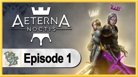 Aeterna Noctis Walkthrough