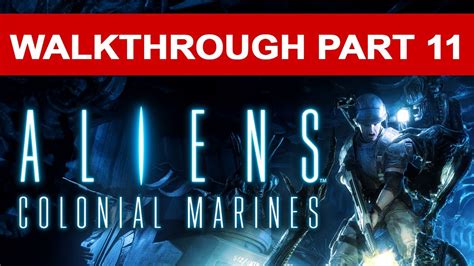 Alien Colonial Marines Walkthrough No Commentary