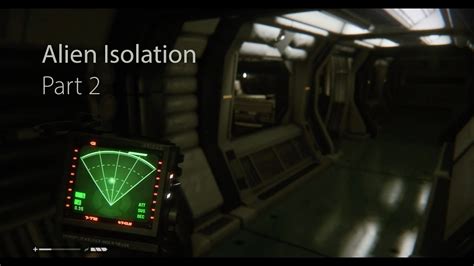 Alien Isolation Game Walkthrough