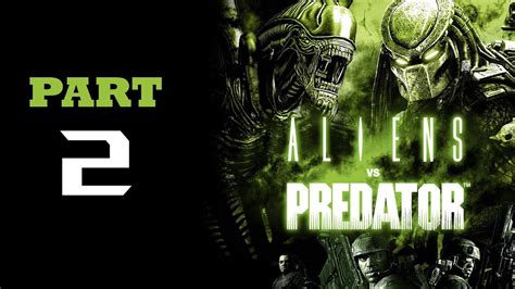 Alien Vs Predator Walkthrough Part 2