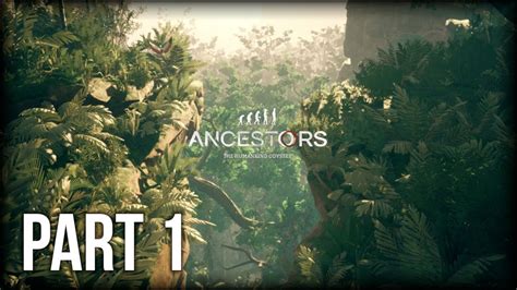 Ancestors Ps4 Walkthrough
