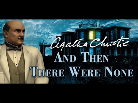 And The There Were None Walkthrough