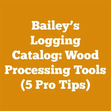 Bailey S Logging Catalog