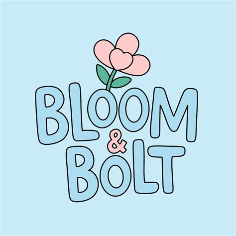 bloom bolt