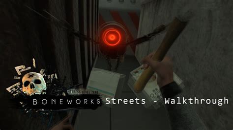 Boneworks Streets Walkthrough