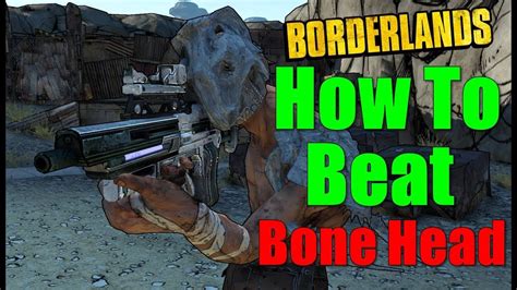 Borderlands Bonehead Walkthrough