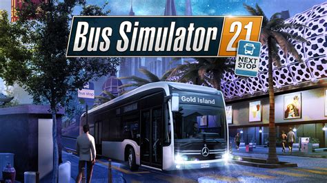Bus Simulator 21 Next Stop Walkthrough