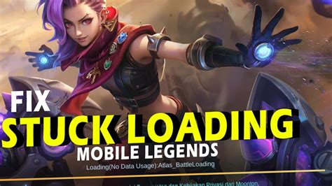 cara mengatasi stuck loading mobile legends 