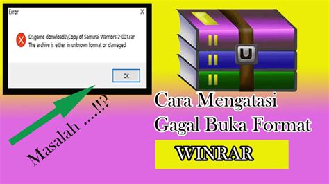 cara mengatasi the archive is either in unknown format or damaged