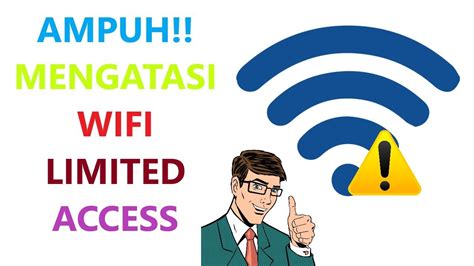 cara mengatasi wifi limited acces