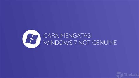 cara mengatasi windows not genuine