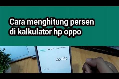 cara menghitung persen di kalkulator HP Oppo
