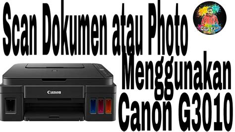 panduan cara scan foto dari printer canon