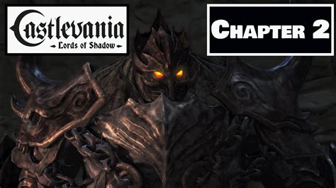 Castlevania Lords Of Shadow Chapter 2 Walkthrough