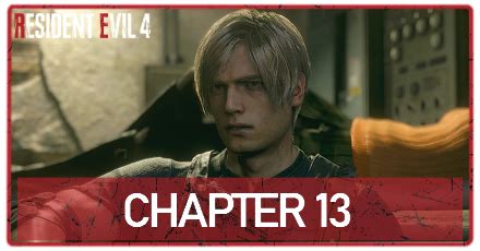 Chapter 13 Walkthrough Re4 Remake
