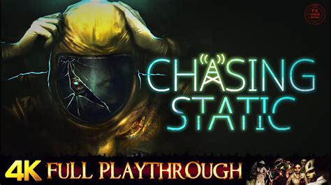 Chasing Static Walkthrough