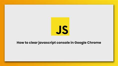 clear javascript console in Google Chrome