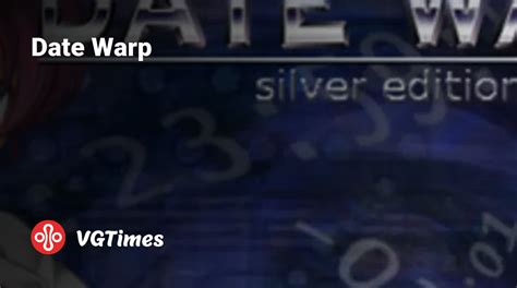 Date Warp Walkthrough