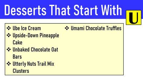 dessert start with u