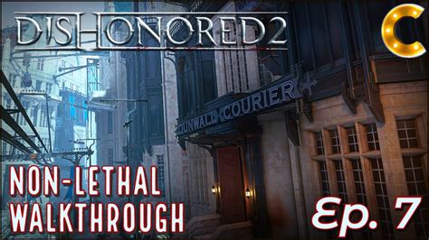 Dishonored Non Lethal Walkthrough