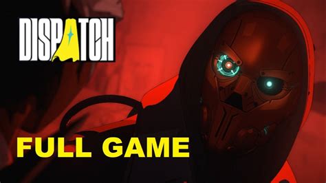 Dispatch Best Ending Walkthrough