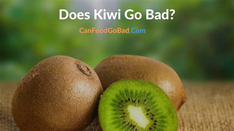 do kiwis go bad