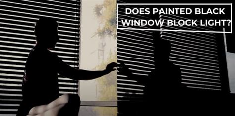 does painted black window block light