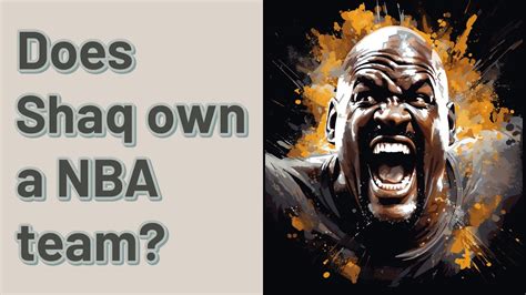 does shaq own a nba team