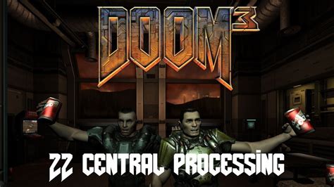 Doom 3 Bfg Edition Central Processing Walkthrough