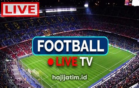 download aplikasi live football tv indonesia
