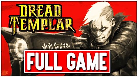 Dread Templar Walkthrough