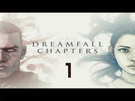 Dreamfall Chapters The Final Cut Walkthrough