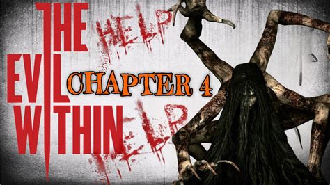 Evil Within Walkthrough Chapter 4